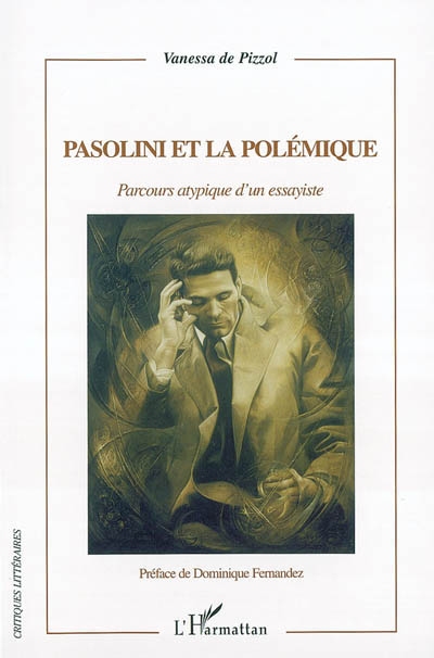 Pasolini et la polémique : parcours atypique d'un essayiste