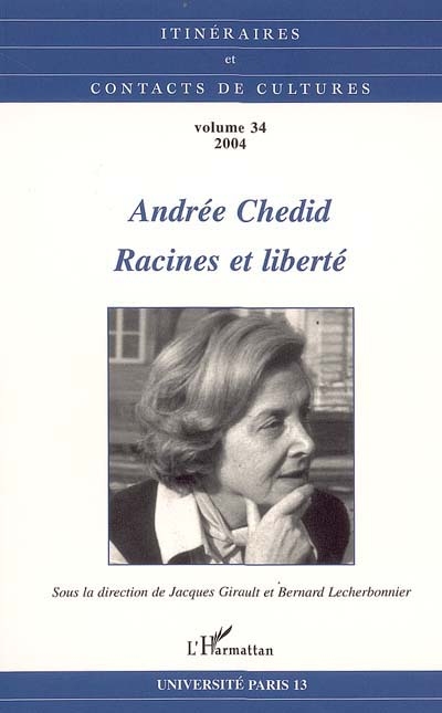 Andrée Chedid : racines et liberté