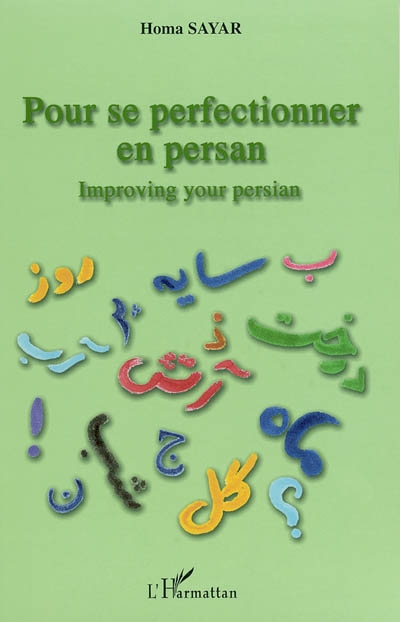 Pour se perfectionner en persan = Improving your persian
