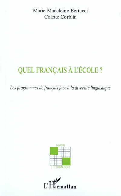 Quel français à l'école ? : les programmes de français face à la diversité linguistique