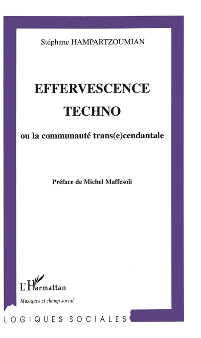 Effervescence techno ou La communauté transcendantale