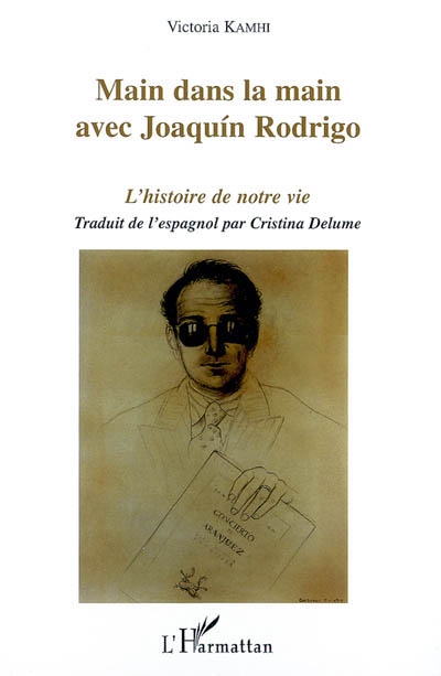 Main dans la main avec Joaquin Rodrigo : l'histoire de notre vie