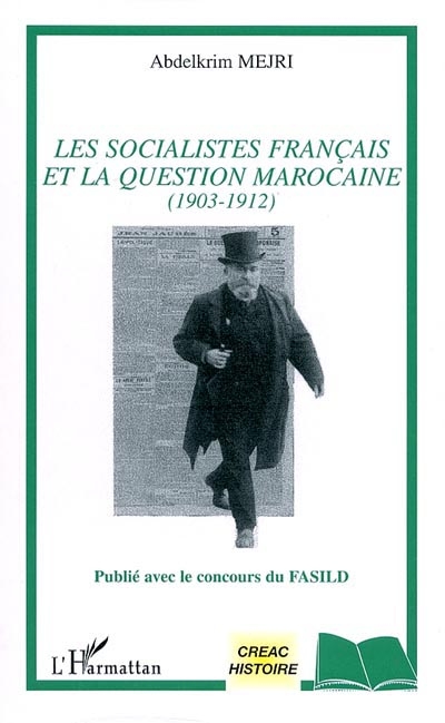 Les socialistes français et la question marocaine : 1903-1912