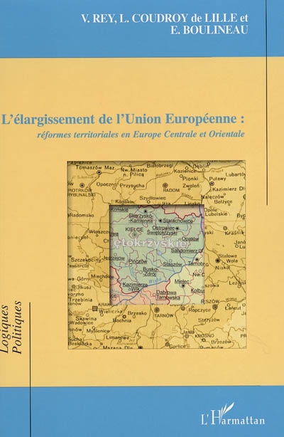 L'élargissement de l'Union européenne : réformes territoriales en Europe centrale et orientale