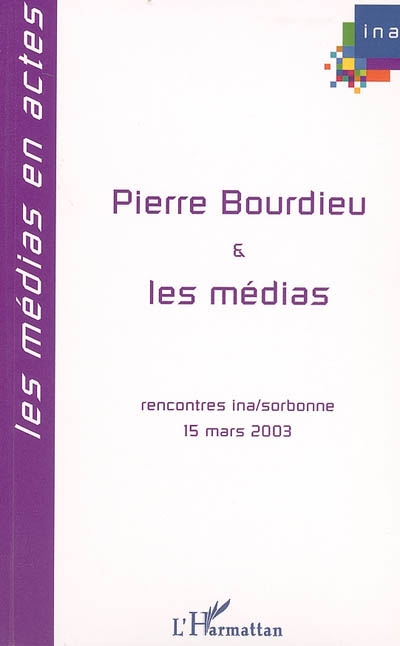 Pierre Bourdieu & les médias