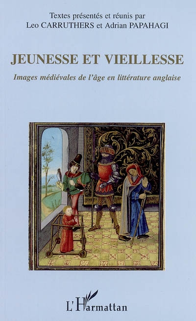 Jeunesse et vieillesse : images médiévales de l'âge en littérature anglaise