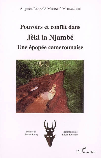 Pouvoirs et conflit dans "Jèki la Njambé" : une épopée camerounaise