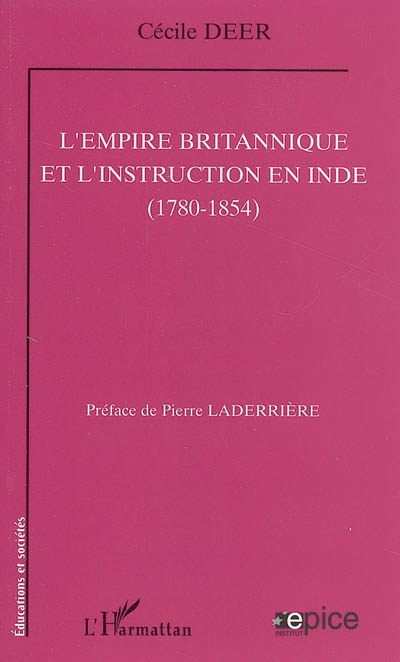 L'Empire britannique et l'instruction en Inde, 1780-1854