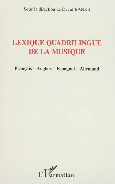 Lexique quadrilingue de la musique : français-anglais-espagnol-allemand