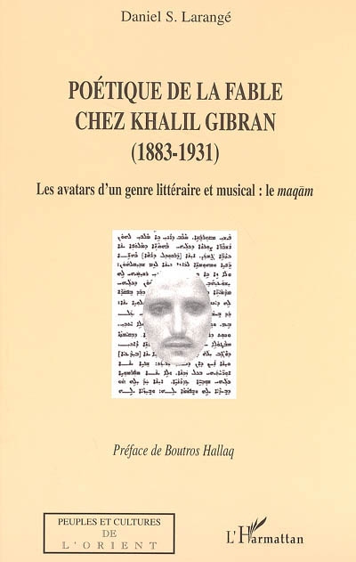 Poétique de la fable chez Khalil Gibran, 1883-1931 : les avatars d'un genre littéraire et musical, le maqām