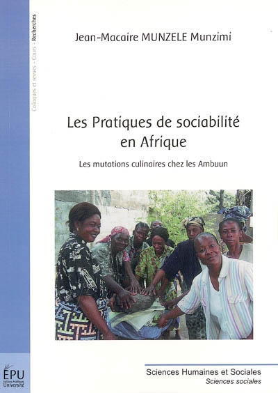 Les pratiques de sociabilité en Afrique : les mutations culinaires chez les Ambuun
