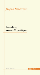 Bourdieu, savant & politique