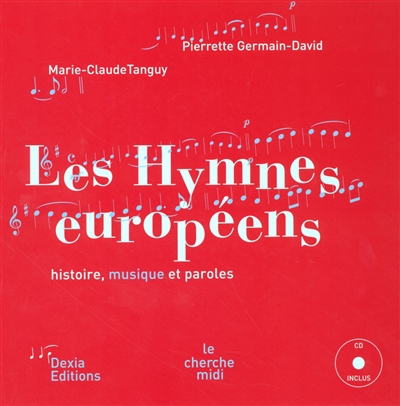 Les hymnes européens : histoire, musique et paroles