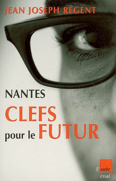 Nantes : clefs du futur