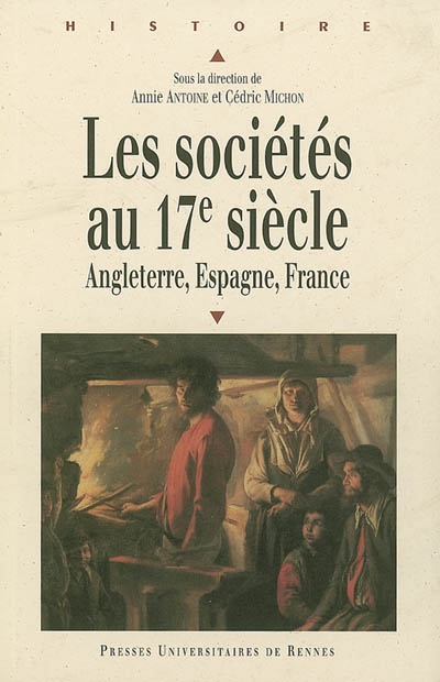 Les sociétés au XVIIe siècle : France, Angleterre, Espagne
