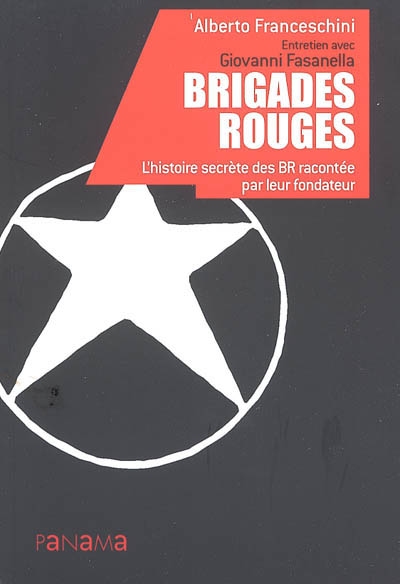 Brigades rouges : l'histoire secrète des BR racontée par leur fondateur