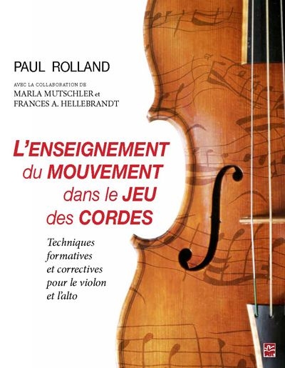 L'enseignement du mouvement dans le jeu des cordes : techniques formatives et correctives pour le violon et l'alto