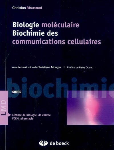 Biologie moléculaire, biochimie des communications cellulaires : médecine, pharmacie, sciences