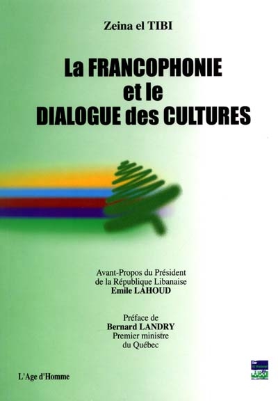 La francophonie et le dialogue des cultures