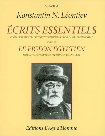 Écrits essentiels ; suivis de Le pigeon égyptien : roman