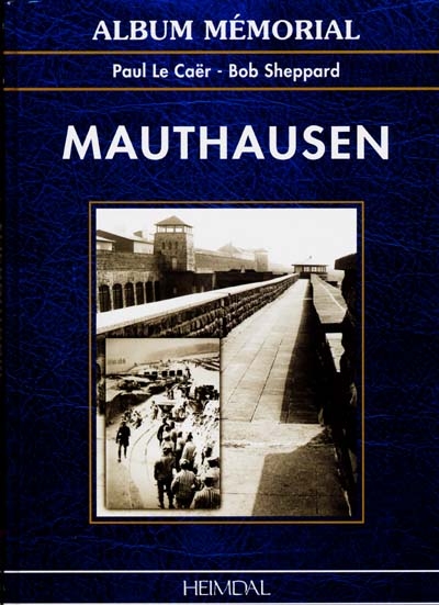Mauthausen : album mémorial
