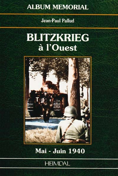 Blitzkrieg à l'Ouest : album mémorial