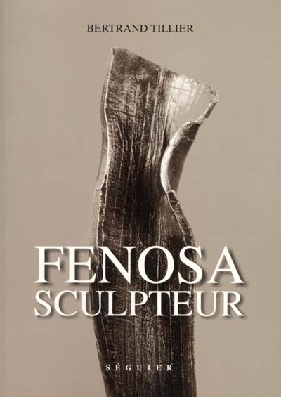 Fenosa sculpteur (1899-1988) : de l'identité à l'évanescence
