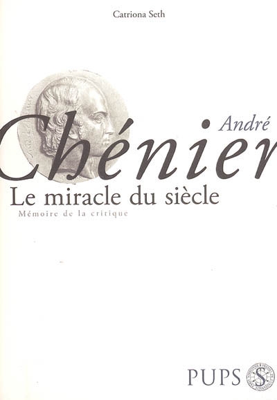 André Chénier : le miracle du siècle