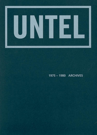 Untel, 1975-1980 : archives