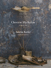 Chevirat Ha-Kelim, le bris des vases : Anselm Kiefer, Chapelle de la Salpêtrière
