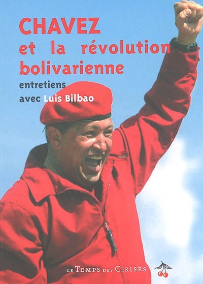 Chavez et la révolution bolivarienne :