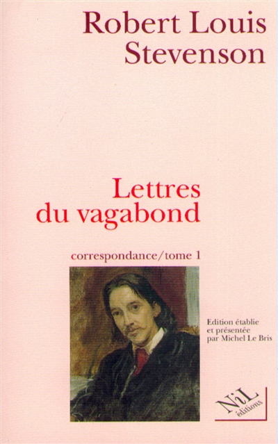 Lettres du vagabond : correspondance. T. 1 , Septembre 1854-août 1887