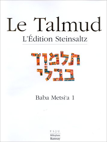 Le Talmud : l'édition Steinsaltz. XI-XII , Baba Metsiʿa. 1-2