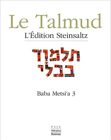 Le Talmud : l'édition Steinsaltz. XIV , Baba Metsiʽa. 3
