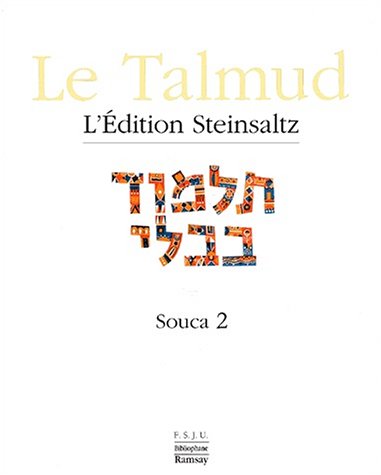 Le Talmud : l'édition Steinsaltz. XV , Souca. 2