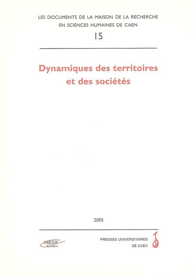 Dynamiques des territoires et des sociétés : actes du colloque d'Annaba (Algérie), 22-23 avril 2002