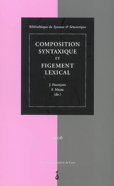 Composition syntaxique et figement lexical