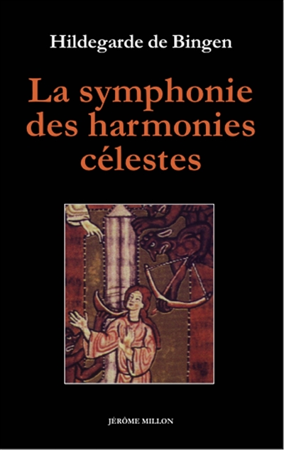 Symphonie des harmonies célestes : [1175] ; suivi de L'ordre des vertus