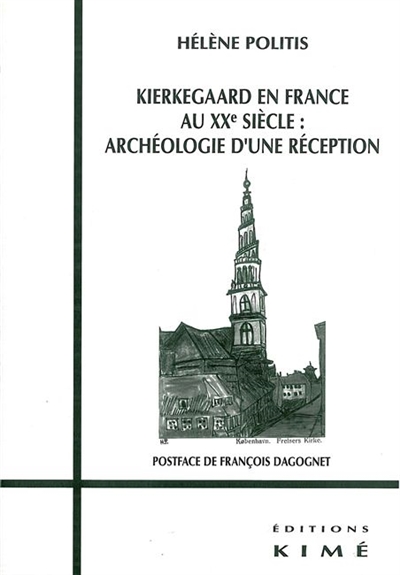 Kierkegaard en France au XXe siècle : archéologie d'une réception