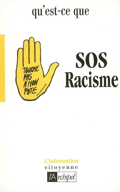 Qu'est-ce que SOS Racisme ?