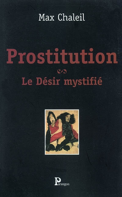 Prostitution : désir mystifié