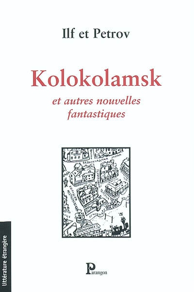 Kolokolamsk et autres nouvelles fantastiques