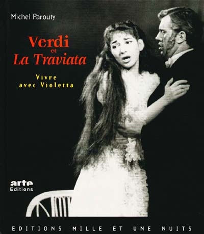 Verdi et La Traviata : vivre avec Violetta