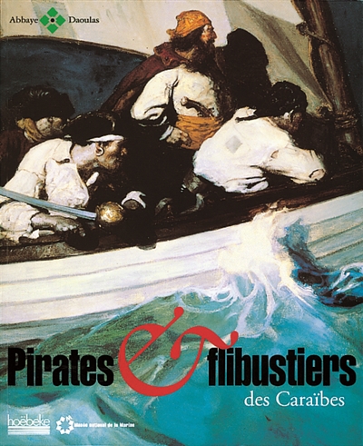 Pirates et flibustiers des Caraïbes