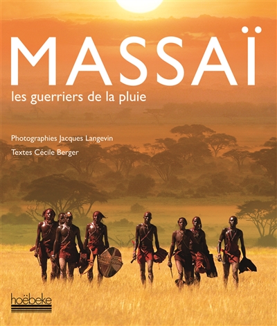Massaï, les guerriers de la pluie