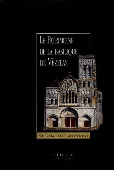 Le patrimoine de la basilique de Vézelay