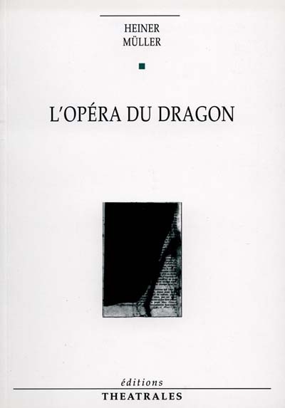 L'Opéra du dragon : [Poitiers, Centre de Beaulieu, 12 janvier 2000]