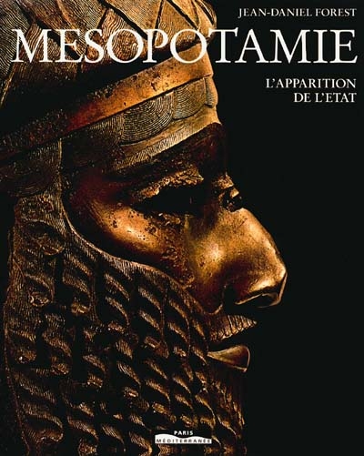 Mésopotamie : l'apparition de l'État, VIIe-IIIe millénaires