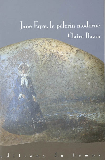 Jane Eyre, le pèlerin moderne