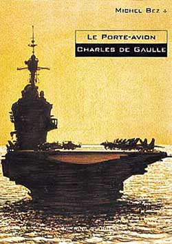 Porte-avions Charles de Gaulle = Charles de Gaulle nuclear aircraft carrier